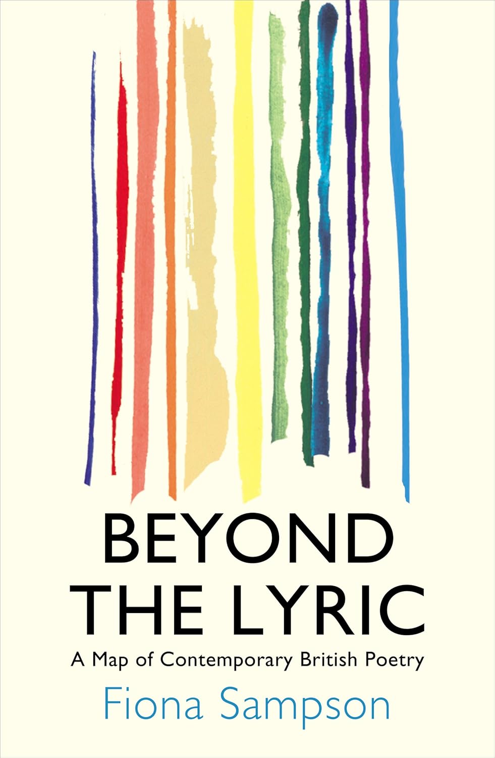 Beyond the Lyric: A Map of Contemporary British Poetry