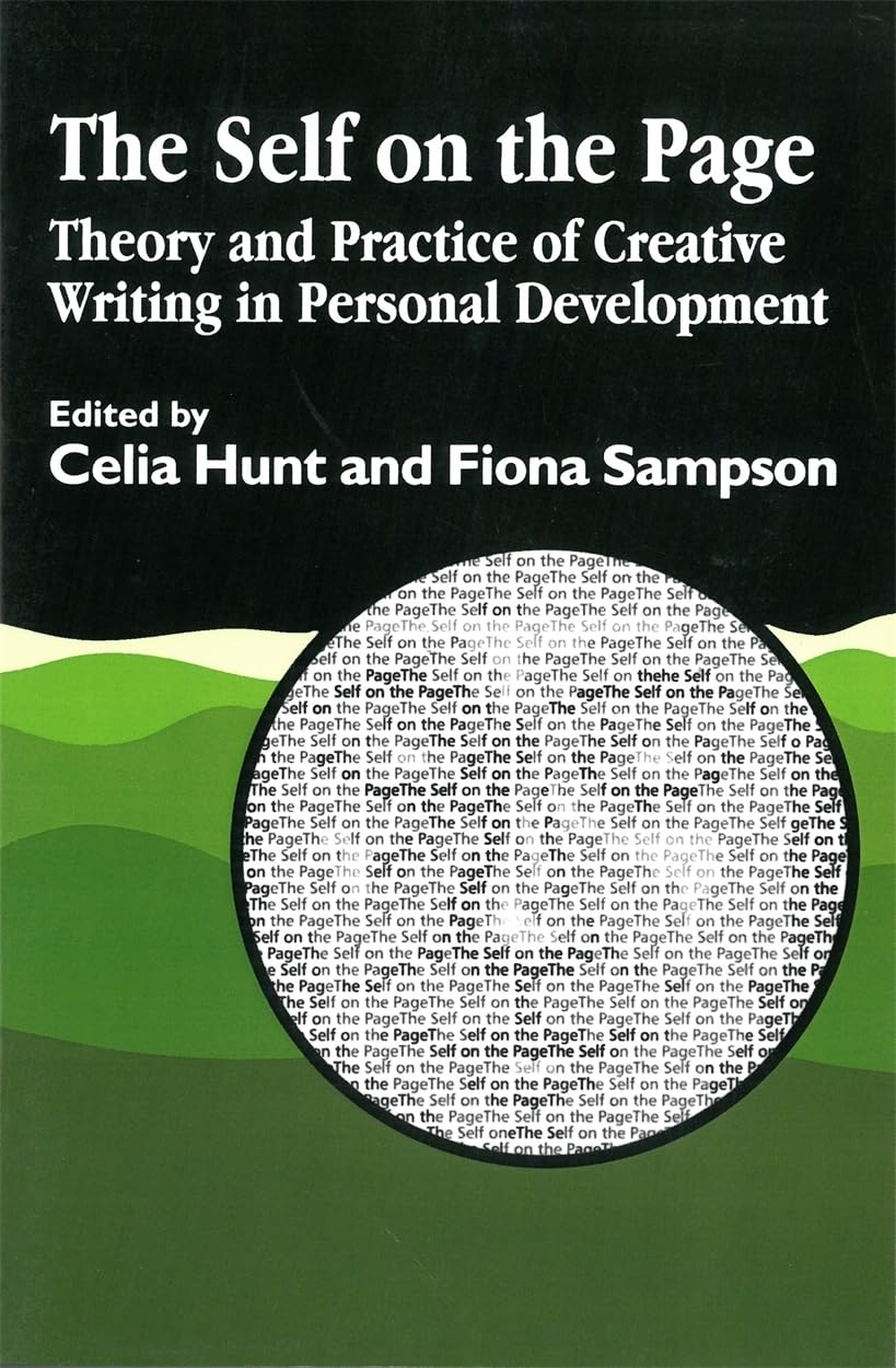 The Self on the Page (editor with Celia Hunt)