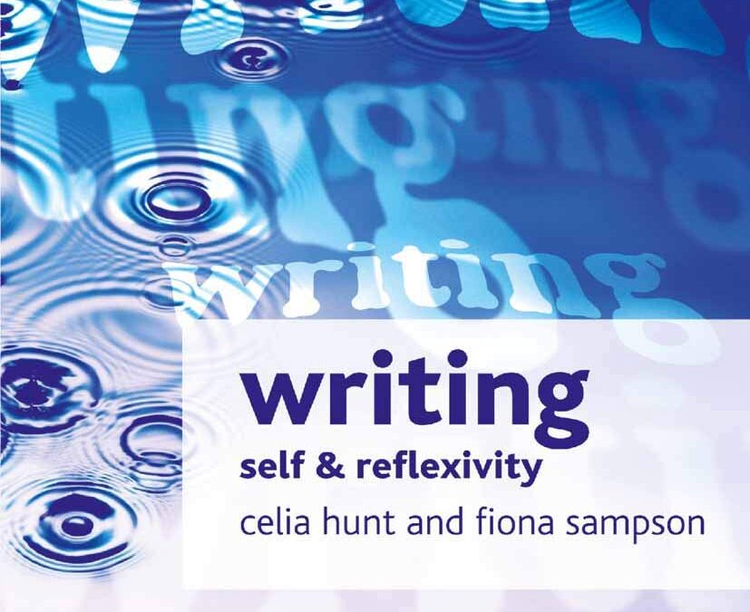 Writing: Self and Reflexivity with Celia Hunt